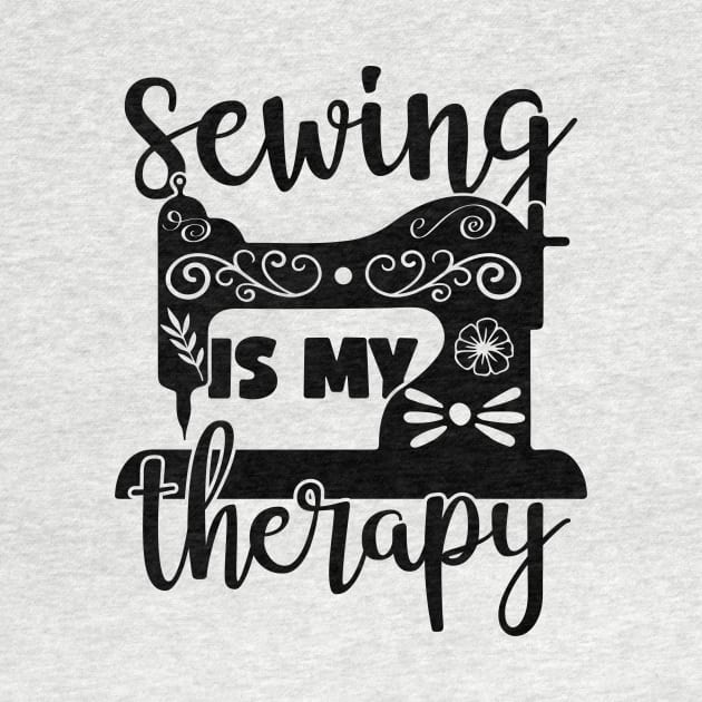 Sewing is My Therapy by RandyRaePrints